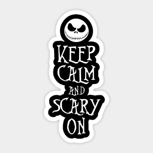 Keep Calm and Scary On Sticker